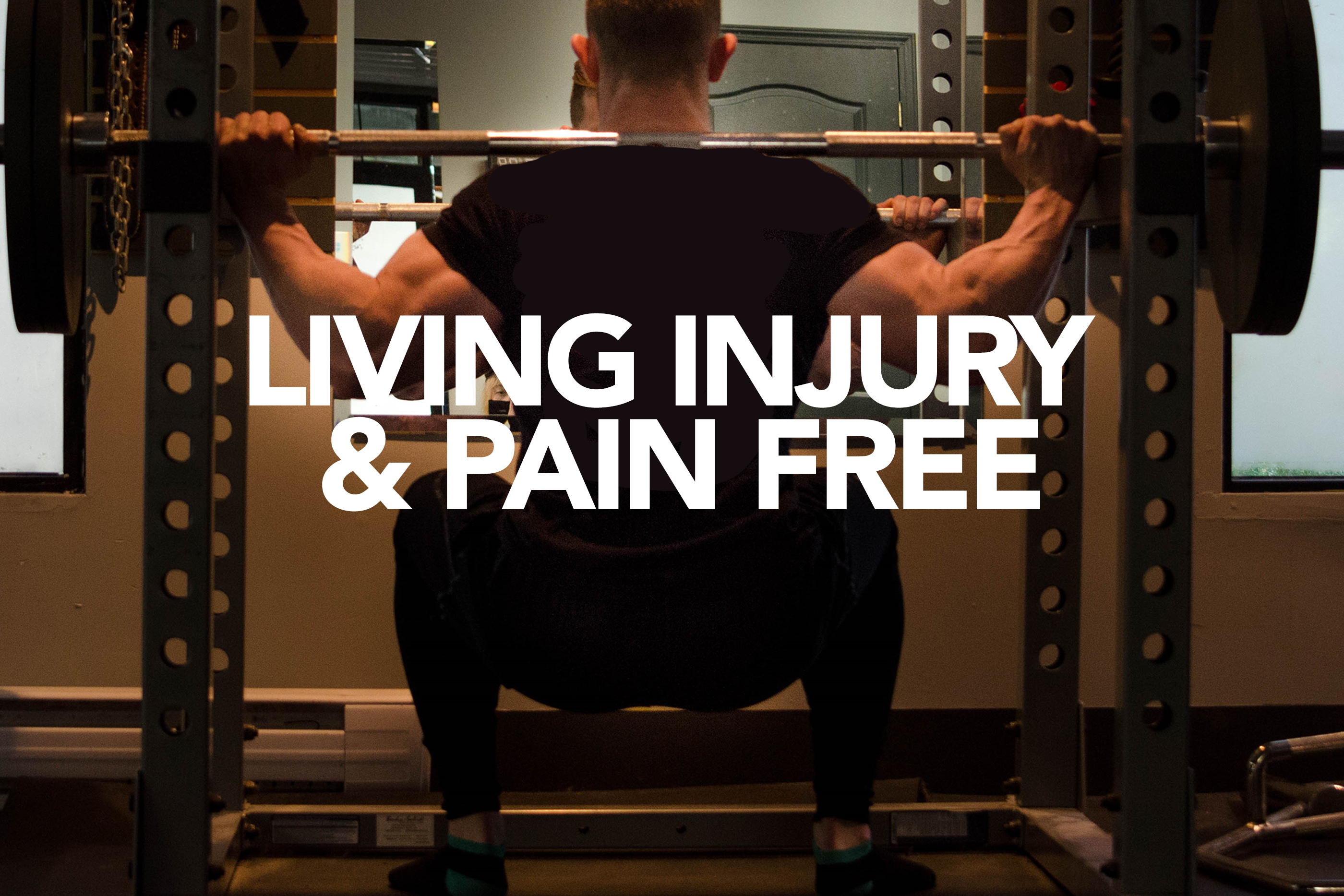 Living Injury and Pain Free