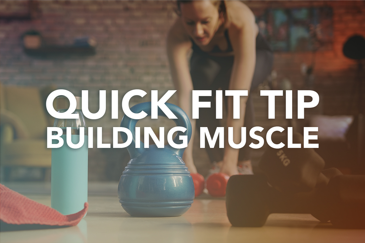 Quick Fit Tip from Rivalus: Building Muscle